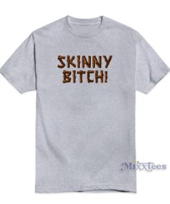 Skinny Bitch Lindsay Lohan T-Shirt