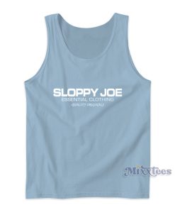 Sloppy Joe Tank Top For Unisex Sloppy Joe Tank Top For Unisex