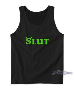 Slut Shrek Funny Tank Top For Unisex Slut Shrek Funny Tank Top For Unisex
