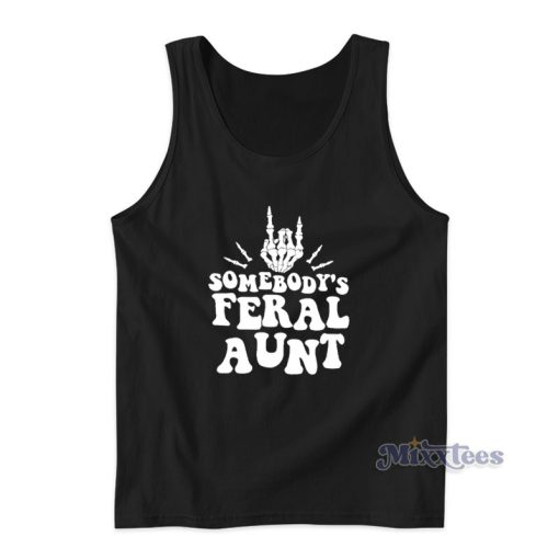 Somebody’s Feral Aunt Tank Top