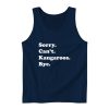 Sorry Cant Kangaroos Bye Tank Top for Unisex