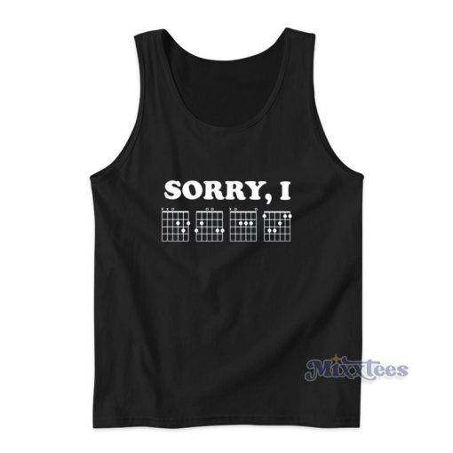 Sorry IDGAF Funny Message Guitar Chords Tank Top