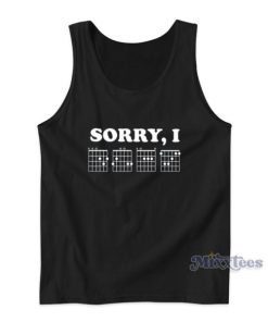 Sorry IDGAF Funny Message Guitar Chords Tank Top
