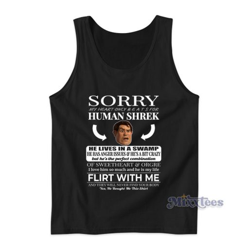 Sorry My Heart Only Beats For Human Shrek Tank Top for Unisex