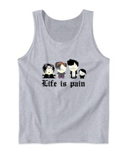 South Park Goth Kids Life Is Pain Tank Top South Park Goth Kids Life Is Pain Tank Top