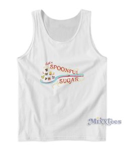Spoonful Of Sugar Tank Top Spoonful Of Sugar Tank Top