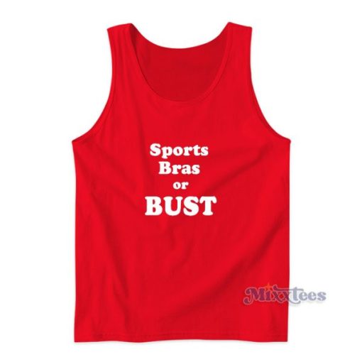 Sports Bras Or Bust Tank Top For Unisex