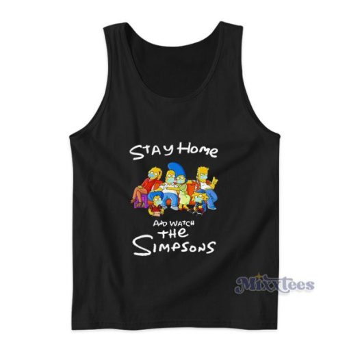 Stay Home And Watch The Simpsons Tank Top