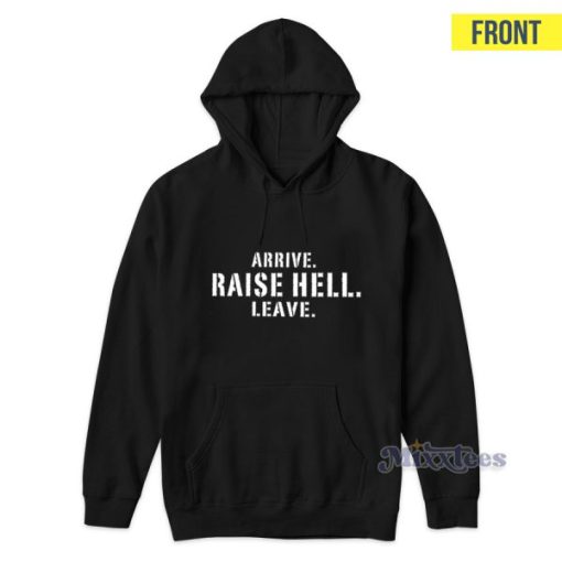 Stone Cold Steve Austin Arrive Raise Hell Leave Hoodie