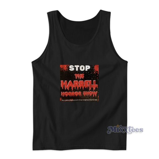 Stop The Harrell Horror Show Tank Top