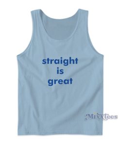 Straight Is Great RuPaul Tank Top