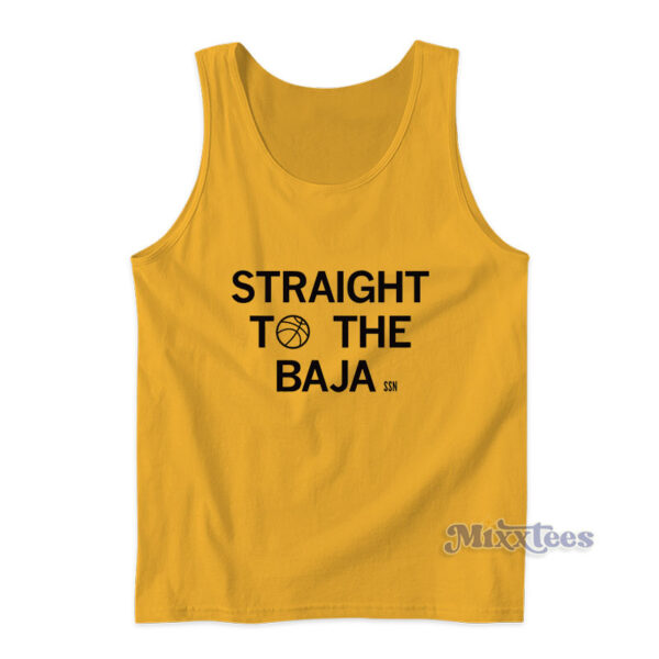 Straight To The Baja Tank Top Straight To The Baja Tank Top