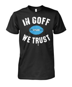 Stream Jared Goff In Goff We Trust Shirt Stream Jared Goff In Goff We Trust Shirt