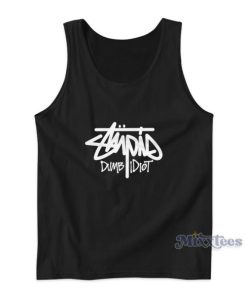 Stupid Stussy Dumb Idiot Tank Top For Unisex