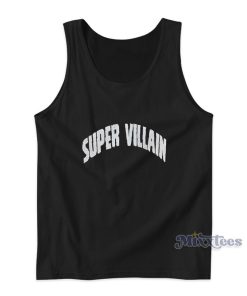 Super Villain Tank Top For Unisex Super Villain Tank Top For Unisex