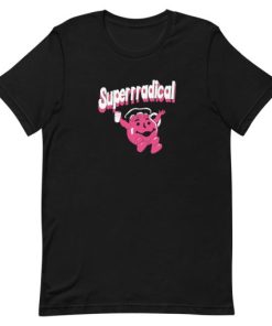 Superrradical kool aid man T-Shirt Superrradical kool aid man T-Shirt