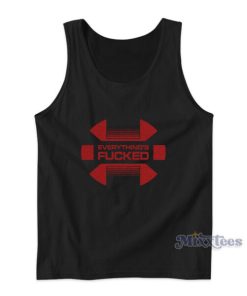 Swear Trek Everything’s Fucked Tank Top