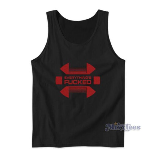 Swear Trek Everything’s Fucked Tank Top