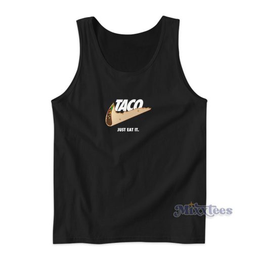 Taco Just Eat Tank Top for Unisex