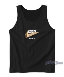 Taco Just Eat Tank Top for Unisex