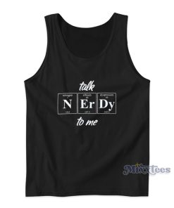 Talk Nerdy To Me Periodic Table Tank Top Talk Nerdy To Me Periodic Table Tank Top