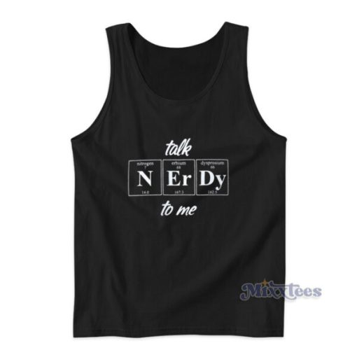 Talk Nerdy To Me Periodic Table Tank Top