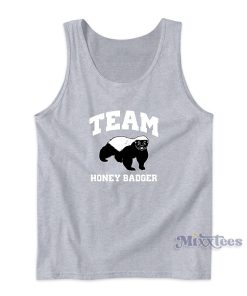 Team Honey Badger Tank Top for Unisex Team Honey Badger Tank Top for Unisex