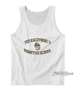 Ted Kaczynski Primitive School Tank Top
