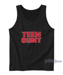 Teen Cunt Tank Top For Unisex Teen Cunt Tank Top For Unisex