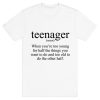 Teenager Definition T-shirt