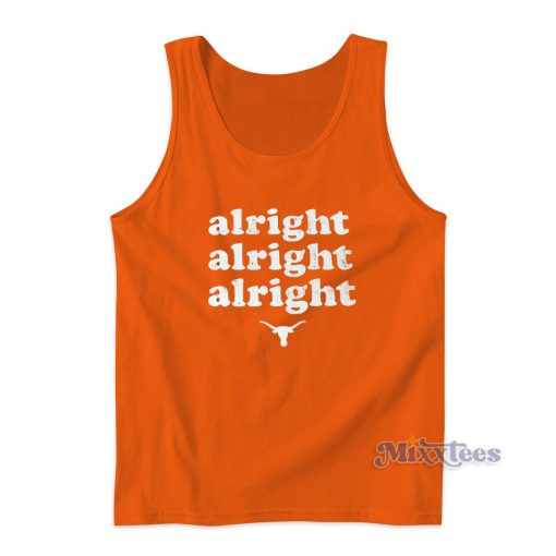 Texas Longhorns Alright Alright Alright Tank Top