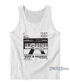 Thank You Mac Miller Work In Progress Tank Top Thank You Mac Miller Work In Progress Tank Top