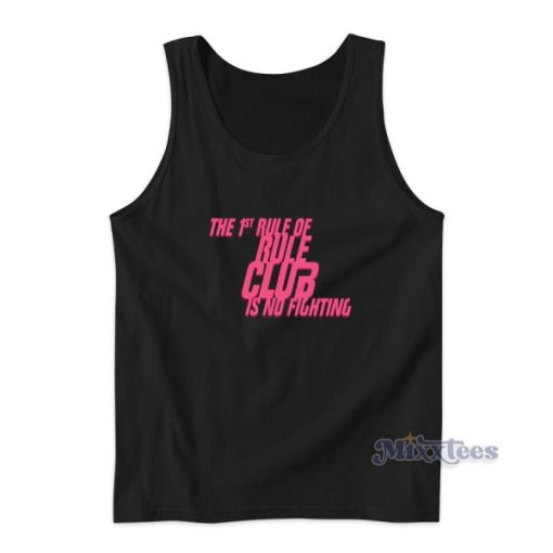 The 1st Rule Of Rule Club Is No Fighting Tank Top