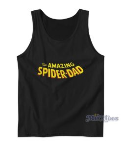 The Amazing Spider-Dad Tank Top The Amazing Spider-Dad Tank Top