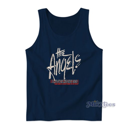 The Angels Band Liveline 99 Tank Top For Unisex