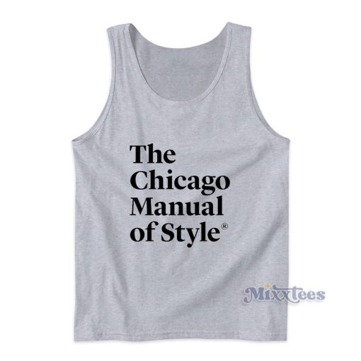 The Chicago Manual Of Style Tank Top for Unisex