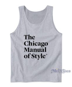 The Chicago Manual Of Style Tank Top for Unisex