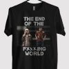 The End Of The Fucking World T-Shirt