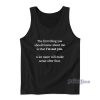 The First Thing You Should know Tank Top for Unisex