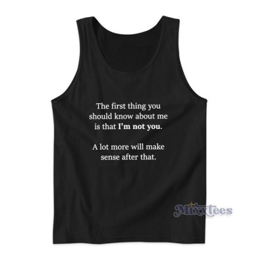 The First Thing You Should know Tank Top for Unisex