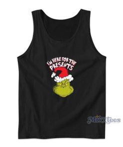 The Grinch Im Here for The Presents Christmas Tank Top