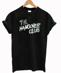 The Hangover Club T-shirt The Hangover Club T-shirt
