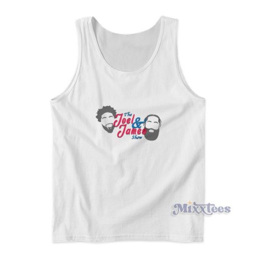 The Joel And James Show Tank Top