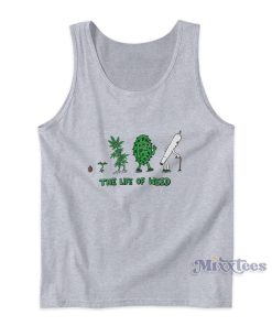 The Life Of Weed Tank Top For Unisex The Life Of Weed Tank Top For Unisex