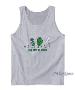 The Life Of Weed Tank Top For Unisex