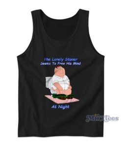 The Lonely Stoner Seems To Free His Mind At Night Tank Top