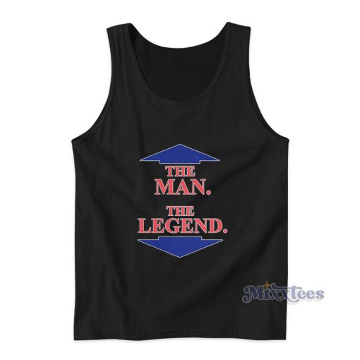 The Man The Legend Tank Top