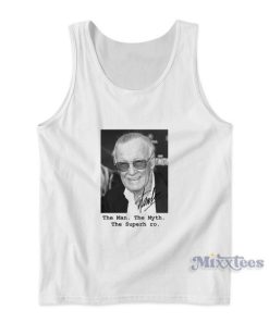 The Man The Myth The Superhero Remember Stan Lee Dies Tank Top