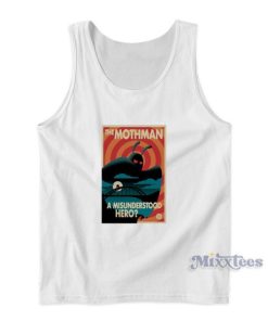 The Mothman A Misunderstood Hero Tank Top