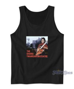 The Shania Twainsaw Massacre Tank Top